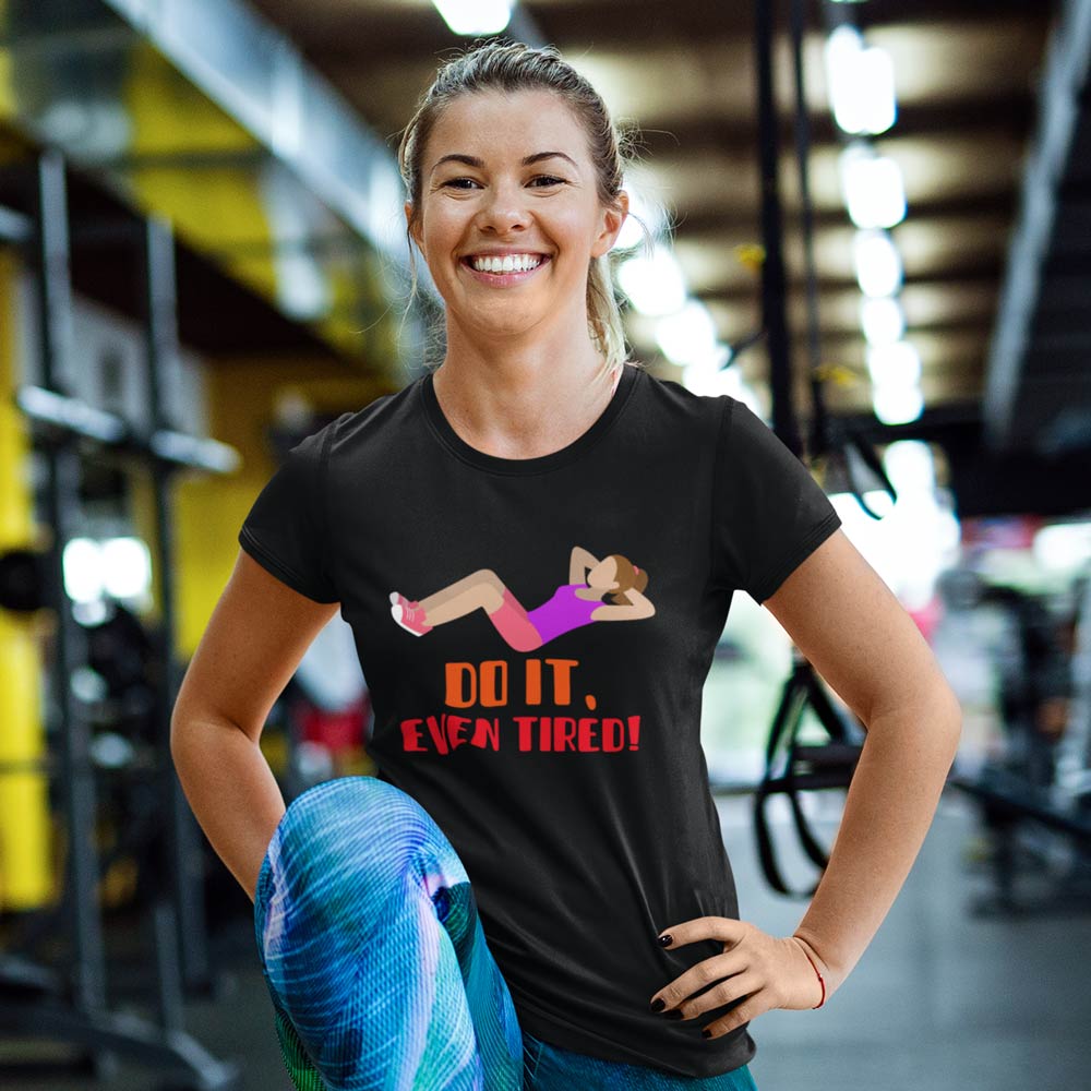 Pure Cotton Bio-Washed T-Shirt Chest Printed-Gym Wear Series - 6 - Do It, Even Tierd! Design-by ZingerTees-Women-EL9120182 - Image 2