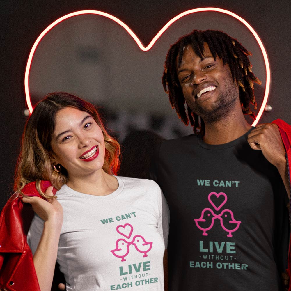 Pure Cotton Bio-Washed T-Shirt Chest Printed - We Can't Live Without Each Other Design-by ZingerTees-Set of 2 Couple Tees-EL9120255
